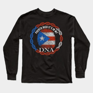 Puerto Rico Its In My DNA - Gift for Puerto Rican From Puerto Rico Long Sleeve T-Shirt